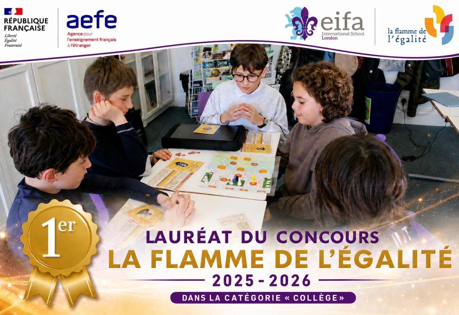 EIFA Five students are gathered around a table playing an educational board game. The image announces their first-place win in the 2025-2026 La Flamme de lÉgalité contest, Collège category, during International Open Day.