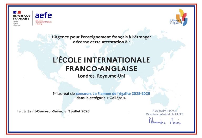 EIFA Certificate awarded to L’École Internationale Franco-Anglaise in London, UK, for winning the 2025-2026 La Flamme de l’égalité contest in the “Collège” category during the International Open Day, signed by Alexandre Morais, AEFE director.