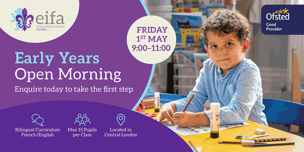 EIFA A young child sits at a classroom table drawing with markers. The image promotes an Early Years International Open House at EIFA International School, with event details and icons for curriculum, class size, location, and the Ofsted logo.