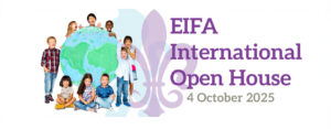 EIFA A diverse group of children stands and sits around a large globe. Next to them, text reads: EIFA International Open House 4 October 2025 with a purple fleur-de-lis in the background.