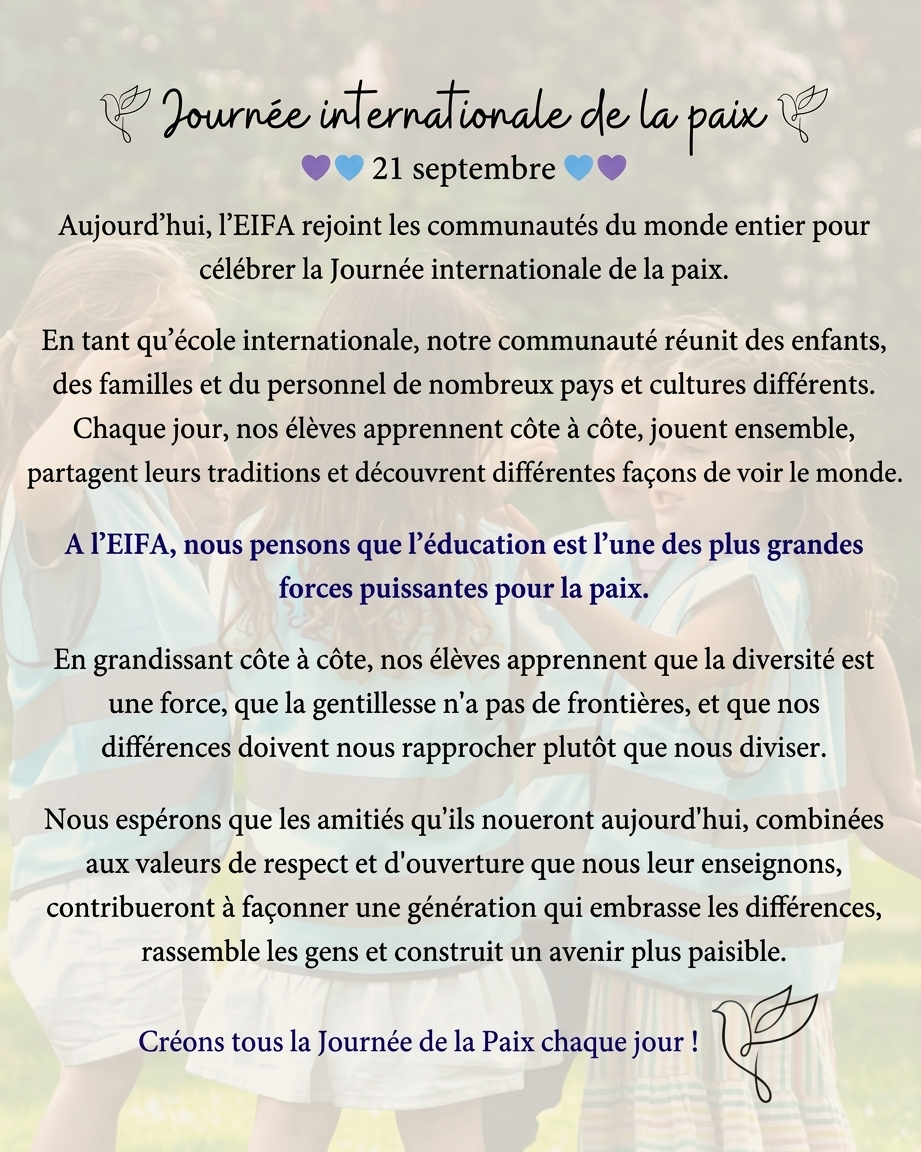 EIFA A French-language poster with hearts and flowers titled Journée internationale de la paix, describing the importance of peace, learning, and community—inviting all to celebrate International Open Day and Peace every day.